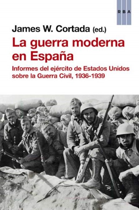 Leído La guerra moderna en España de James W. Cortada