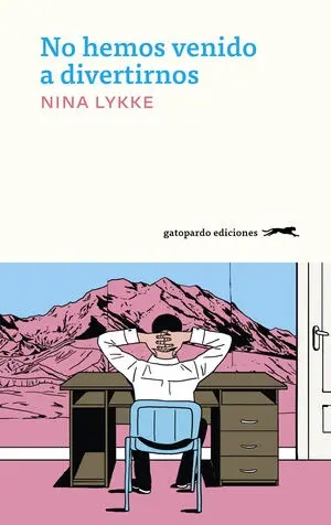 No hemos venido a divertirnos de Nina Lykke jpg
