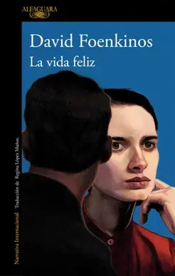 Leído La vida feliz de David Foenkinos la vida feliz de david foenkinos thumb jpg