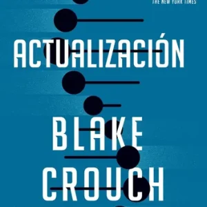 Leído Actualización de Blake Crouch Leido actualizacion de blake crouch