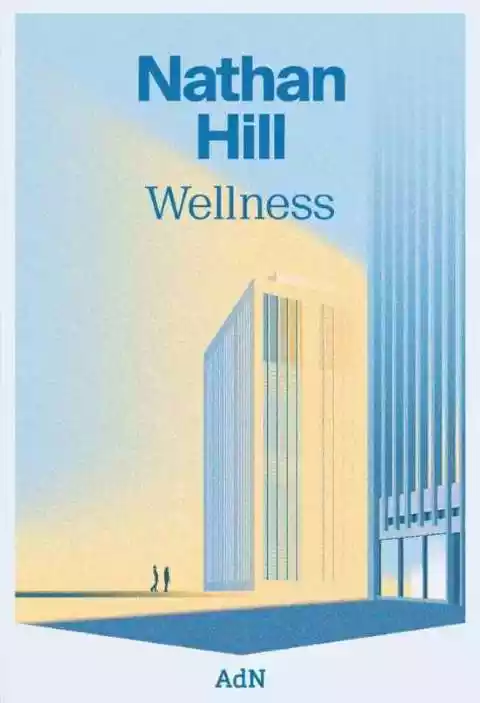 wellness de Nathan Hill 2