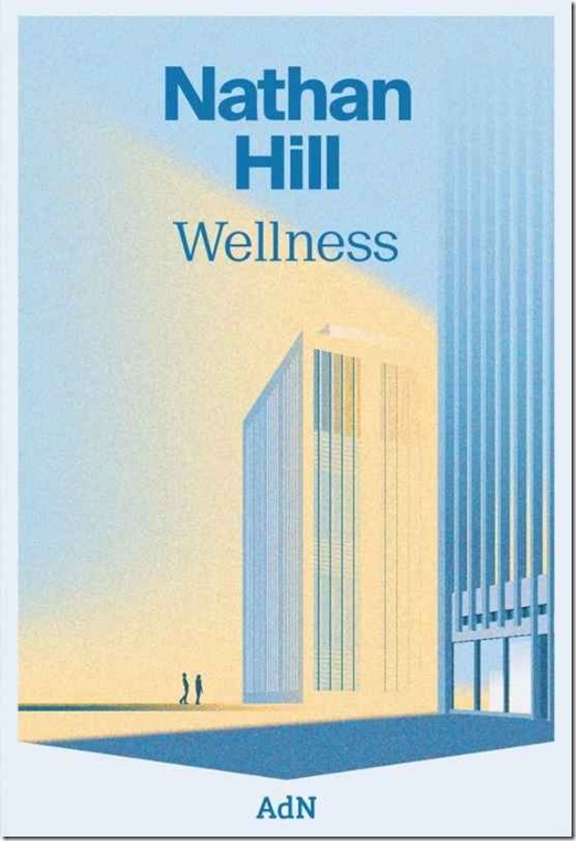 wellness de Nathan Hill