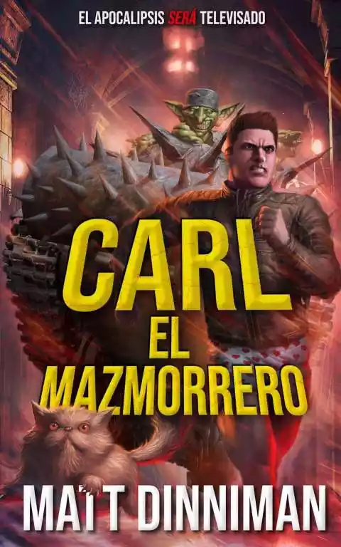 Carl El Mazmorrero de matt dinniman